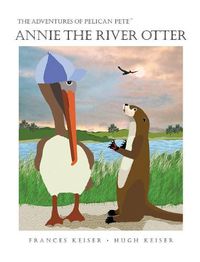 Cover image for Annie The River Otter