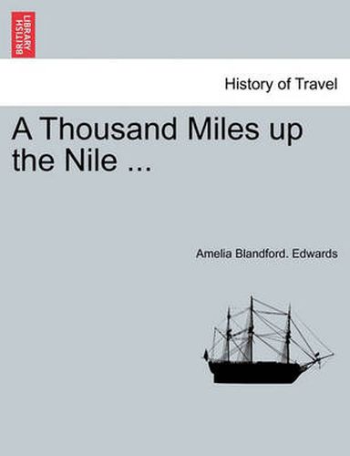 Cover image for A Thousand Miles up the Nile ...