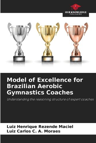 Cover image for Model of Excellence for Brazilian Aerobic Gymnastics Coaches