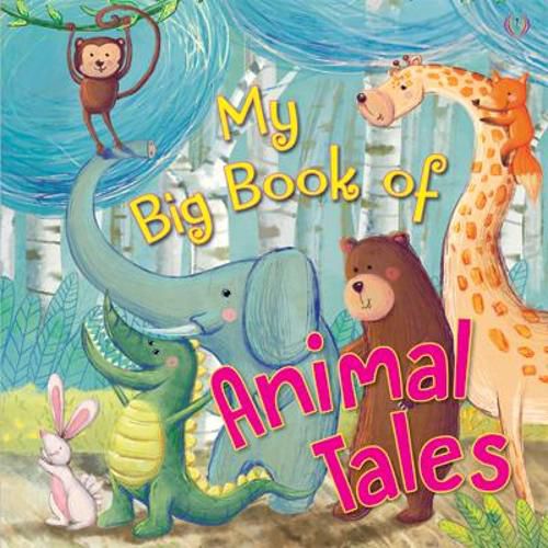 Cover image for My Big Book of Animal Tales