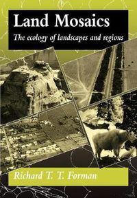 Cover image for Land Mosaics: The Ecology of Landscapes and Regions