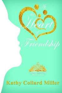 Cover image for At the Heart of Friendship