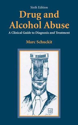 Cover image for Drug and Alcohol Abuse: A Clinical Guide to Diagnosis and Treatment