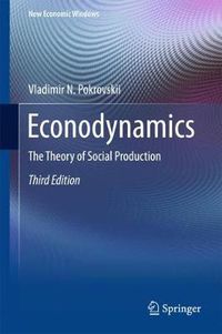 Cover image for Econodynamics: The Theory of Social Production