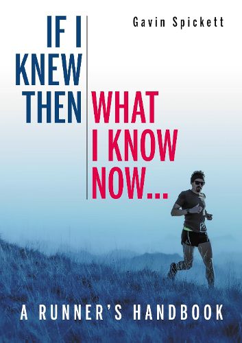 Cover image for If I Knew Then What I Know Now...