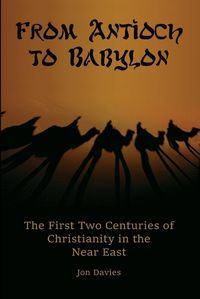 Cover image for From Antioch to Babylon
