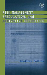 Cover image for Risk Management, Speculation, and Derivative Securities