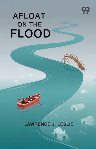 Cover image for Afloat On The Flood (Edition1)