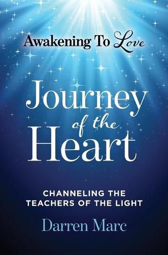 Cover image for Journey of the Heart: Channeling the Teachers of the Light