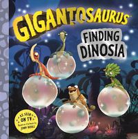 Cover image for Gigantosaurus - Finding Dinosia