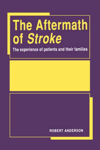 Cover image for The Aftermath of Stroke: The Experience of Patients and their Families