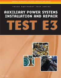 Cover image for ASE Test Preparation - Auxiliary Power Systems Install and Repair E3