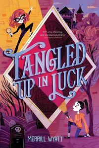 Cover image for Tangled Up in Luck