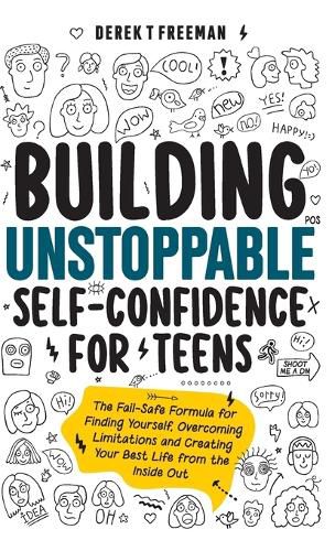 Cover image for Building Unstoppable Self-Confidence for Teens