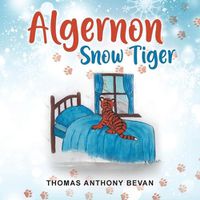 Cover image for Algernon Snow Tiger