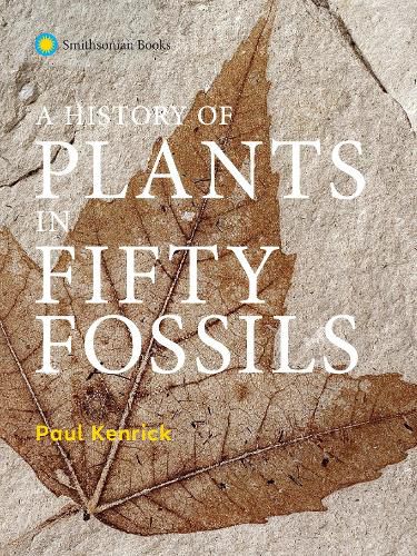 Cover image for A History of Plants in Fifty Fossils