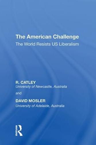 Cover image for The American Challenge: The World Resists US Liberalism