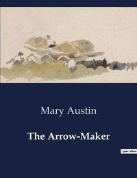 Cover image for The Arrow-Maker