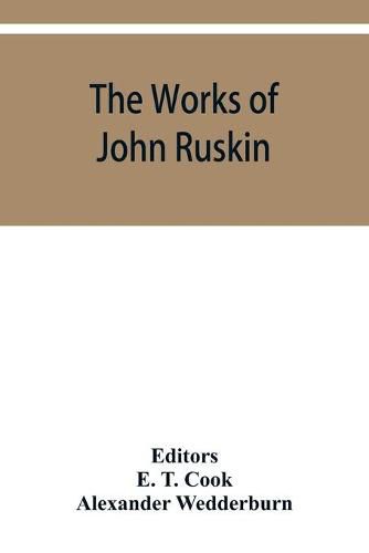 The works of John Ruskin