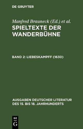 Cover image for Spieltexte der Wanderbuhne, Band 2, Liebeskampff (1630)