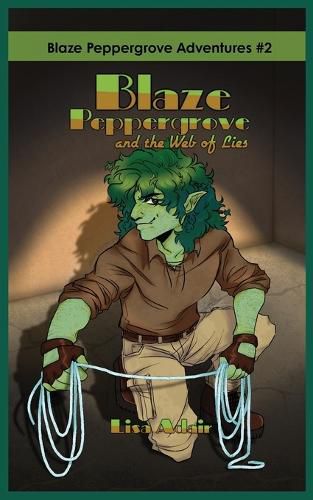 Cover image for Blaze Peppergrove and the Web of Lies
