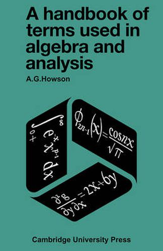 Cover image for A Handbook of Terms used in Algebra and Analysis