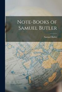 Cover image for Note-Books of Samuel Butler