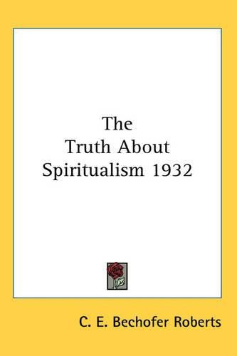 Cover image for The Truth About Spiritualism 1932