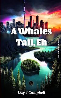 Cover image for A Whales Tail, Eh