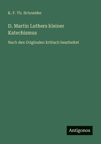 Cover image for D. Martin Luthers kleiner Katechismus