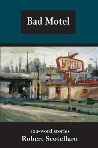 Cover image for Bad Motel: 100-word stories