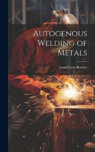 Cover image for Autogenous Welding of Metals