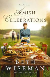 Cover image for Amish Celebrations: Four Novellas