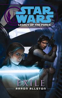 Cover image for Star Wars: Legacy of the Force IV - Exile