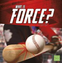 Cover image for What is Force? (Science Basics)