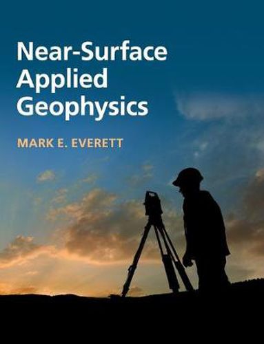 Cover image for Near-Surface Applied Geophysics