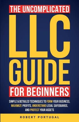 Cover image for The Uncomplicated LLC Guide for Beginners