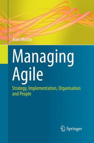 Cover image for Managing Agile: Strategy, Implementation, Organisation and People