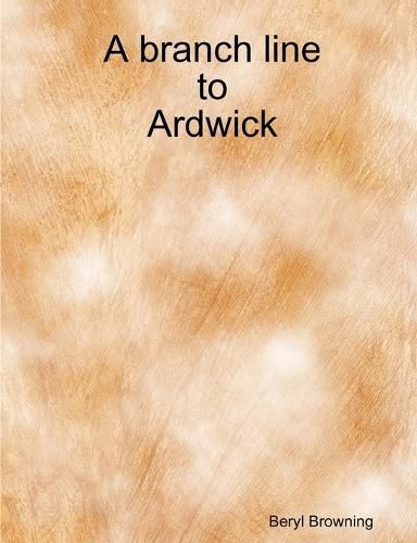 Cover image for A Branch Line to Ardwick