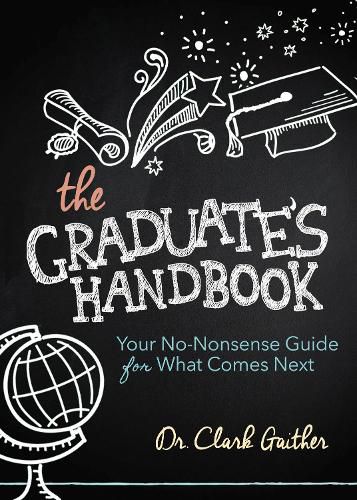 Cover image for The Graduate's Handbook: Your No-Nonsense Guide for What Comes Next