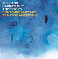 Cover image for The Land Carries Our Ancestors