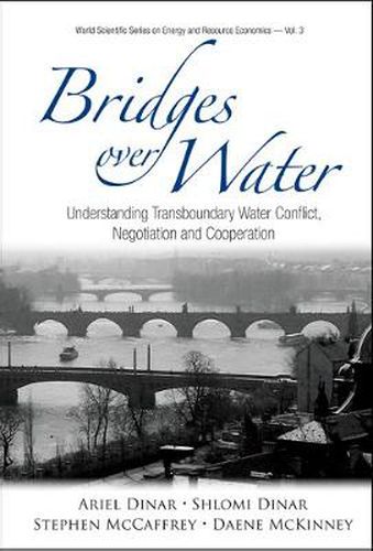 Cover image for Bridges Over Water: Understanding Transboundary Water Conflict, Negotiation And Cooperation