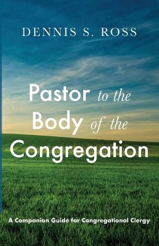 Cover image for Pastor to the Body of the Congregation