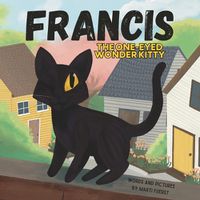 Cover image for Francis the One-Eyed Wonder Kitty