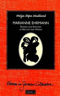 Cover image for Marianne Ehrmann: Reason and Emotion in Her Life and Works