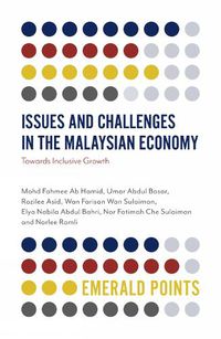 Cover image for Issues and Challenges in the Malaysian Economy: Towards Inclusive Growth