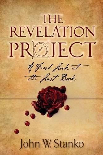 Cover image for The Revelation Project: A Fresh Look at the Last Book