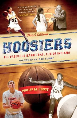 Hoosiers, Third Edition: The Fabulous Basketball Life of Indiana