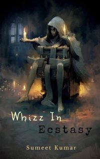 Cover image for Whizz in Ecstasy