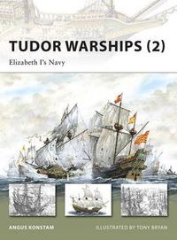 Cover image for Tudor Warships (2): Elizabeth I's Navy